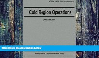 PDF Department of the Army Cold Region Operations (ATTP 3-97.11 / MCRP 3-35.1D) Pre Order