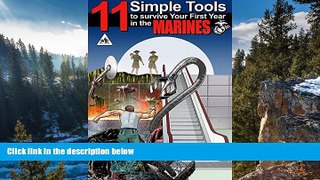 Buy Bradford Chalmers 11 Simple Tools to Survive Your First Year in the Marine Corps: How to join