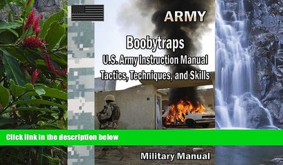 Online Department of the Army Boobytraps U.S. Army Instruction Manual Tactics, Techniques, and