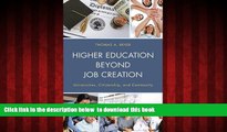 Buy Thomas A. Bryer Higher Education beyond Job Creation: Universities, Citizenship, and Community