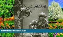 Buy United States Government US Army Army Doctrine Publication ADP 3-05     Special Operations