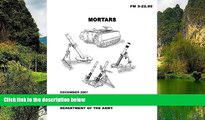 Online United States Government US Army Field Manual FM 3-22.90 Mortars December 2007 Full Book