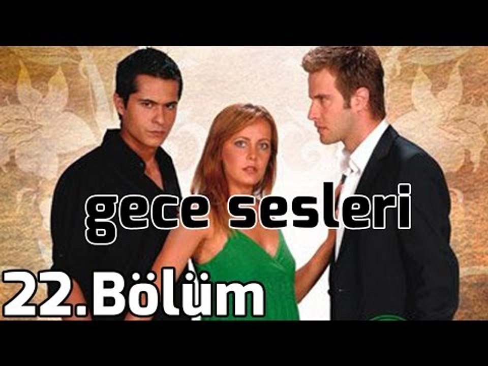 Gece Sesleri 22.Bölüm