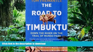 PDF ONLINE The Road to Timbuktu READ PDF FILE ONLINE