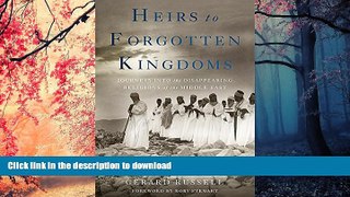 FAVORIT BOOK Heirs to Forgotten Kingdoms: Journeys Into the Disappearing Religions of the Middle
