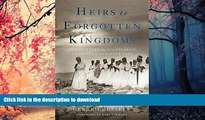 FAVORIT BOOK Heirs to Forgotten Kingdoms: Journeys Into the Disappearing Religions of the Middle