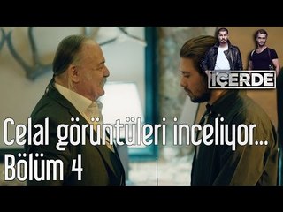İçerde 4. Bölüm - Celal Görüntüleri İnceliyor Ve...