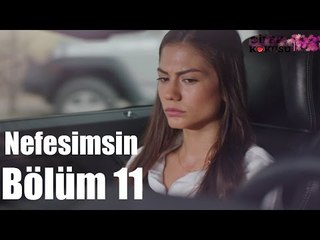 Çilek Kokusu 11. Bölüm - Nefesimsin