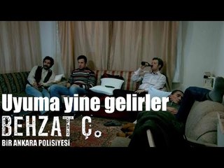 Behzat Ç. - Uyuma Yine Gelirler