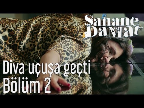 Şahane Damat 2. Bölüm - Diva Uçuşa Geçti