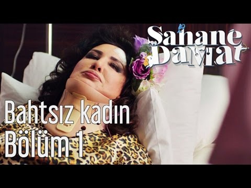 Şahane Damat 1. Bölüm - Bahtsız Kadın