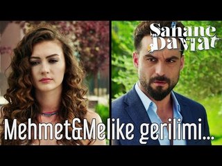 Şahane Damat - Mehmet & Melike Gerilimi...