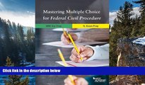 Buy William Janssen Mastering Multiple Choice for Federal Civil Procedure MBE Bar Prep and 1L Exam