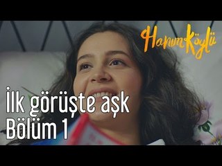 Hanım Köylü 1. Bölüm - İlk Görüşte Aşk
