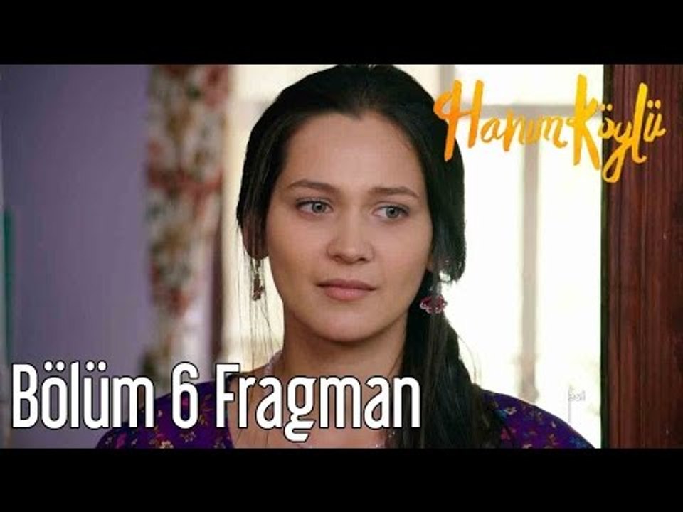 Hanım Köylü 6. Bölüm Fragman