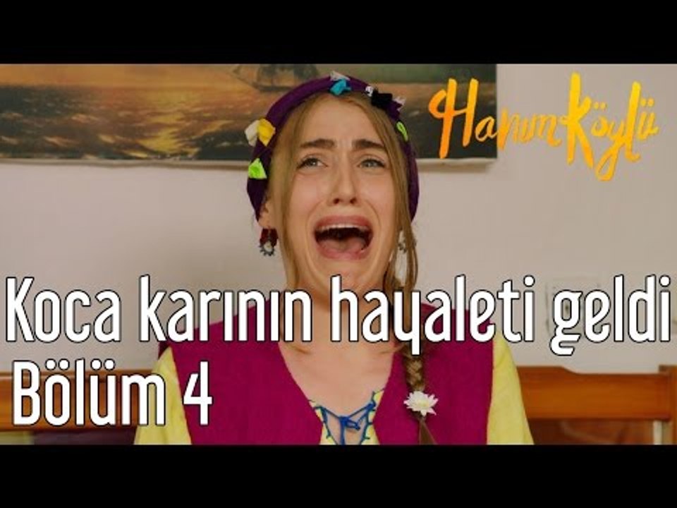 Hanım Köylü 4. Bölüm - Koca Karının Hayaleti Geldi
