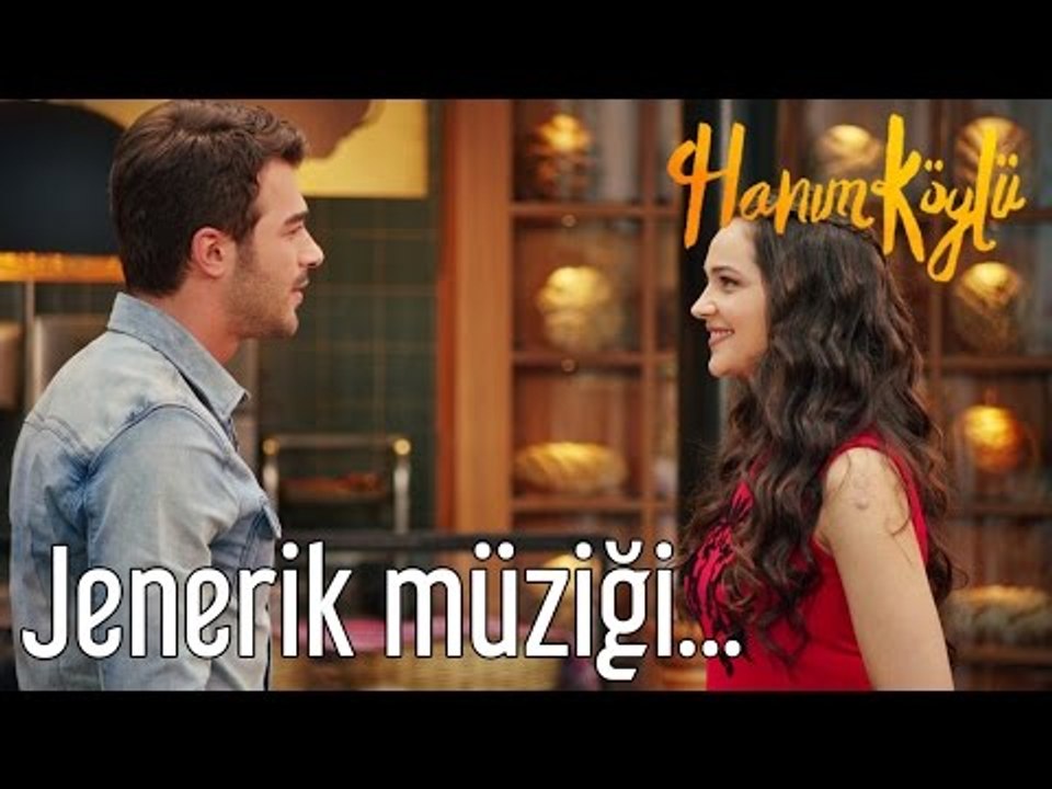 Hanım Köylü Jenerik Müziği...