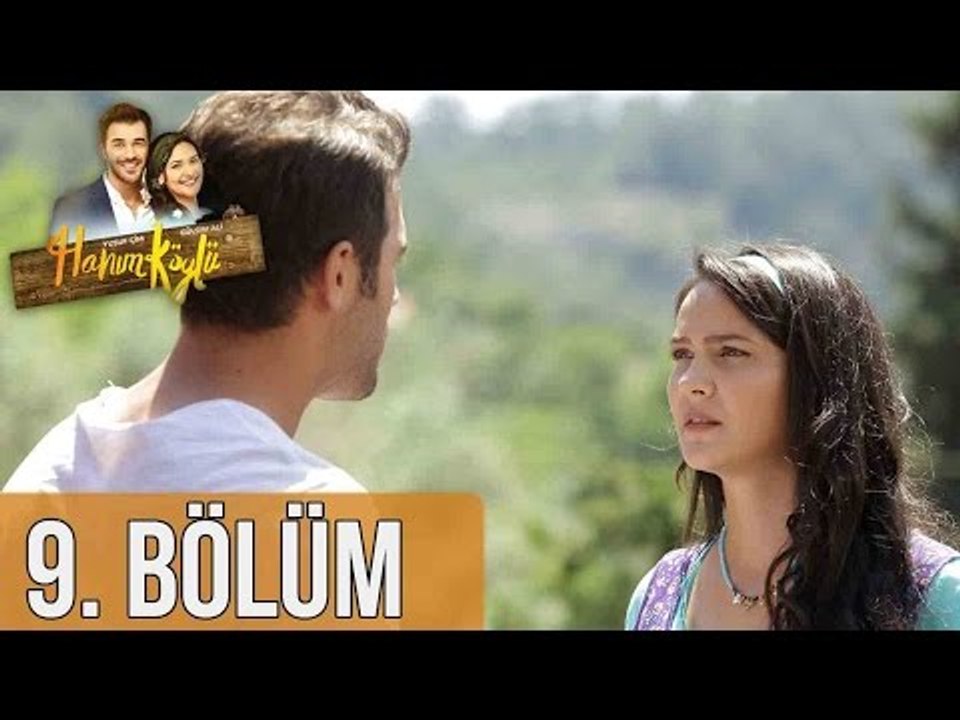 Hanım Köylü 9. Bölüm