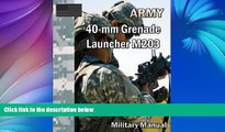 Pre Order 40-mm Grenade Launcher M203 Department of the Army mp3