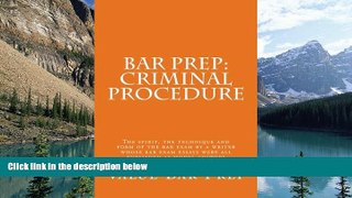Buy Value Bar Prep Bar Prep: Criminal Procedure: The spirit, the technique and form of the bar
