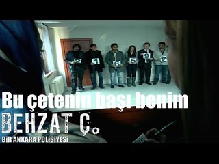 Behzat Ç. - Bu Çetenin Başı Benim