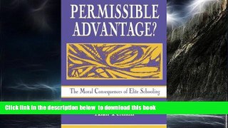 Pre Order Permissible Advantage? The Moral Consequences of Elite Schooling (Sociocultural,