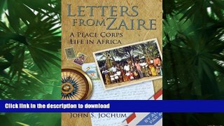 EBOOK ONLINE Letters from Zaire: A Peace Corps Life in Africa READ PDF FILE ONLINE