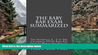 Buy Value Bar Prep The Baby Bar Exam Summarized: The Technical A - Z of The California FYLSE Baby