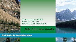 Online Jide Obi law books Torts Law MBE Review With Immediate Answers: Jide Obi law books for the