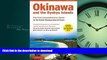 PDF ONLINE Okinawa and the Ryukyu Islands: The First Comprehensive Guide to the Entire Ryukyu