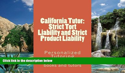 Download Video: Online Value Bar Prep books and tutors California Tutor: Strict Tort Liability and Strict Product