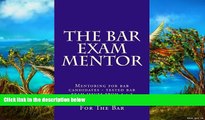 Online Budget Law School For The Bar The Bar Exam Mentor: Mentoring for bar candidates - tested