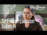 Göç Zamanı 14. Bölüm - Tatil Olsun Çalışırsın