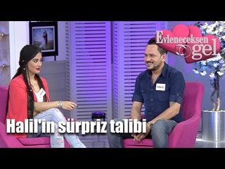 Evleneceksen Gel - Halil'in Sürpriz Talibi