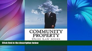 Pre Order Community Property: LOOK Inside! Ogidi Law books On CD