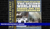 READ  The Second World War: Europe and the Mediterrean Atlas (The West Point Military History