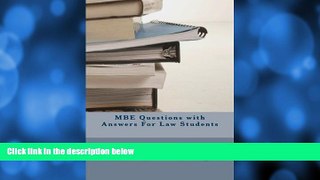 Pre Order MBE Questions with Answers For Law Students: The MBE contributes 35 percent of your