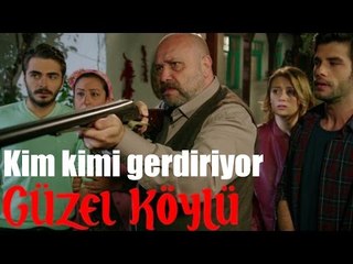 Güzel Köylü - Kim Kimi Gerdiriyor