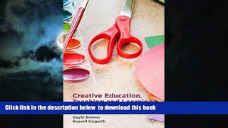 Best Price  Creative Education, Teaching and Learning: Creativity, Engagement and the Student