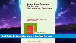 Buy NOW  Transitions Between Contexts of Mathematical Practices (Mathematics Education Library)