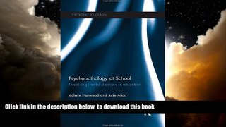 Best Price Valerie Harwood Psychopathology at School: Theorizing mental disorders in education