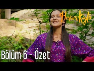 Hanım Köylü 6. Bölüm - Özet