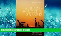 READ THE NEW BOOK African Wildlife Safaris: Kenya Uganda Tanzania Ethiopia Somalia Malawi Zambia