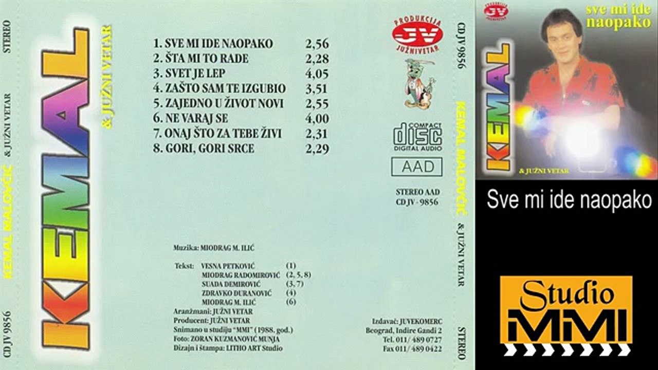 Kemal Malovcic i Juzni Vetar - Sve mi ide naopako (Audio 1988)