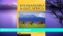 EBOOK ONLINE Kilimanjaro   East Africa: A Climbing and Trekking Guide: Includes Mount Kenya, Mount