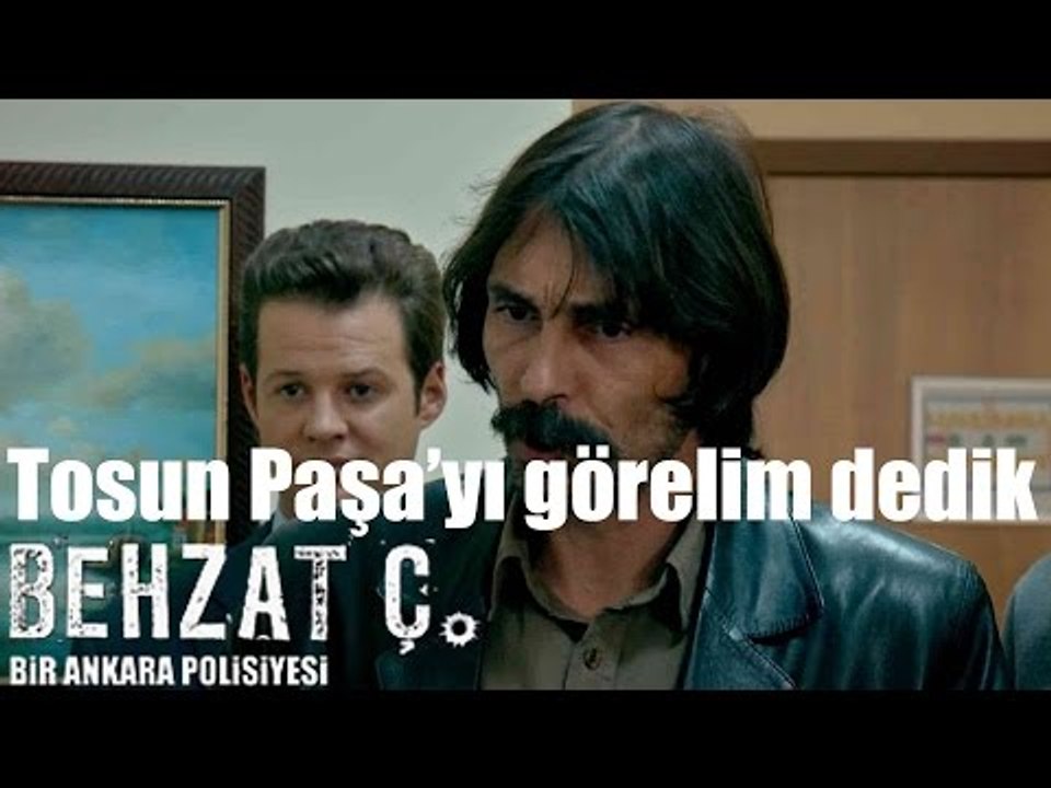 Behzat Ç. - Tosun Paşa'yı Görelim Dedik