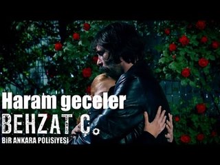 Behzat Ç. - Haram Geceler