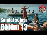 Kiralık Aşk 13. Bölüm - Sandal Sefası