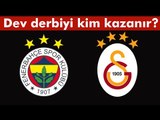 Fenerbahçe-Galatasaray Derbisini Kim Kazanır? - Ve Söz Sokakta