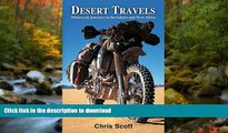 READ THE NEW BOOK Desert Travels: Motorcycle Journeys in the Sahara and West Africa PREMIUM BOOK